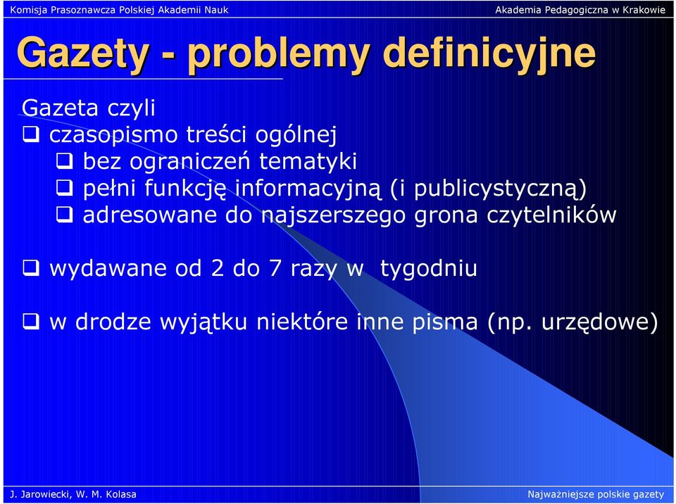 publicystyczną) adresowane do najszerszego grona czytelników