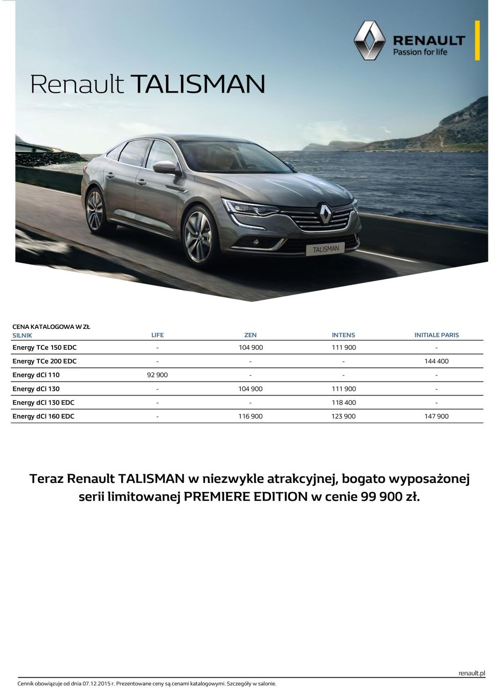 900 Teraz Renault TALISMAN w niezwykle atrakcyjnej, bogato wyposażonej serii limitowanej PREMIERE EDITION w