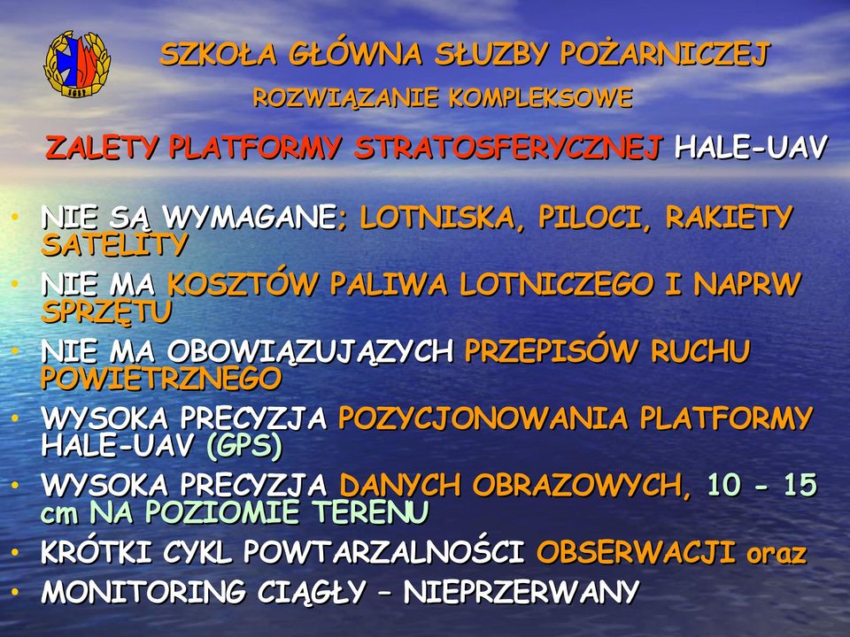 RUCHU POWIETRZNEGO WYSOKA PRECYZJA POZYCJONOWANIA PLATFORMY HALE-UAV (GPS) WYSOKA PRECYZJA DANYCH