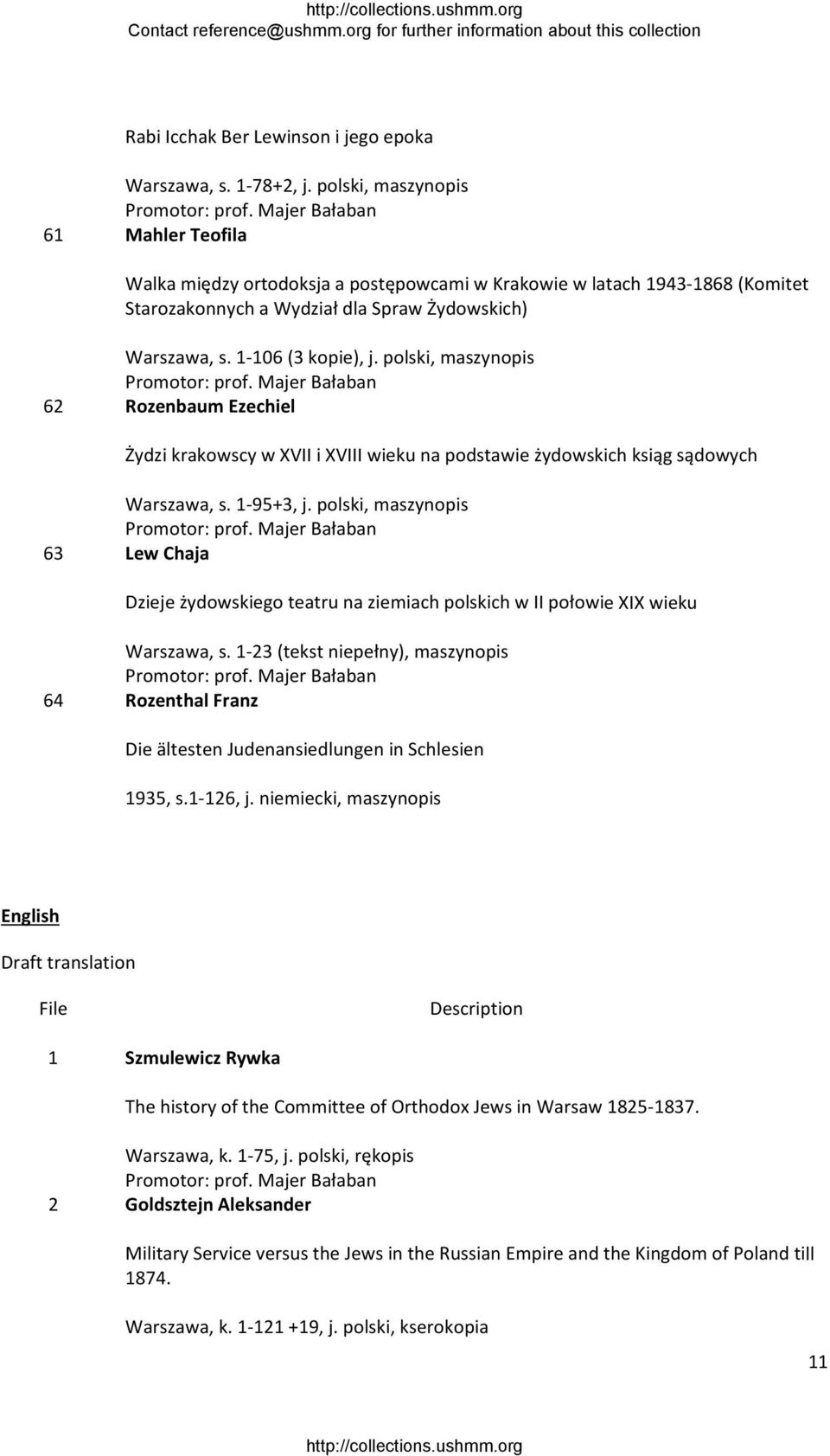 polski, maszynopis 62 Rozenbaum Ezechiel Żydzi krakowscy w XVII i XVIII wieku na podstawie żydowskich ksiąg sądowych Warszawa, s. 1 95+3, j.