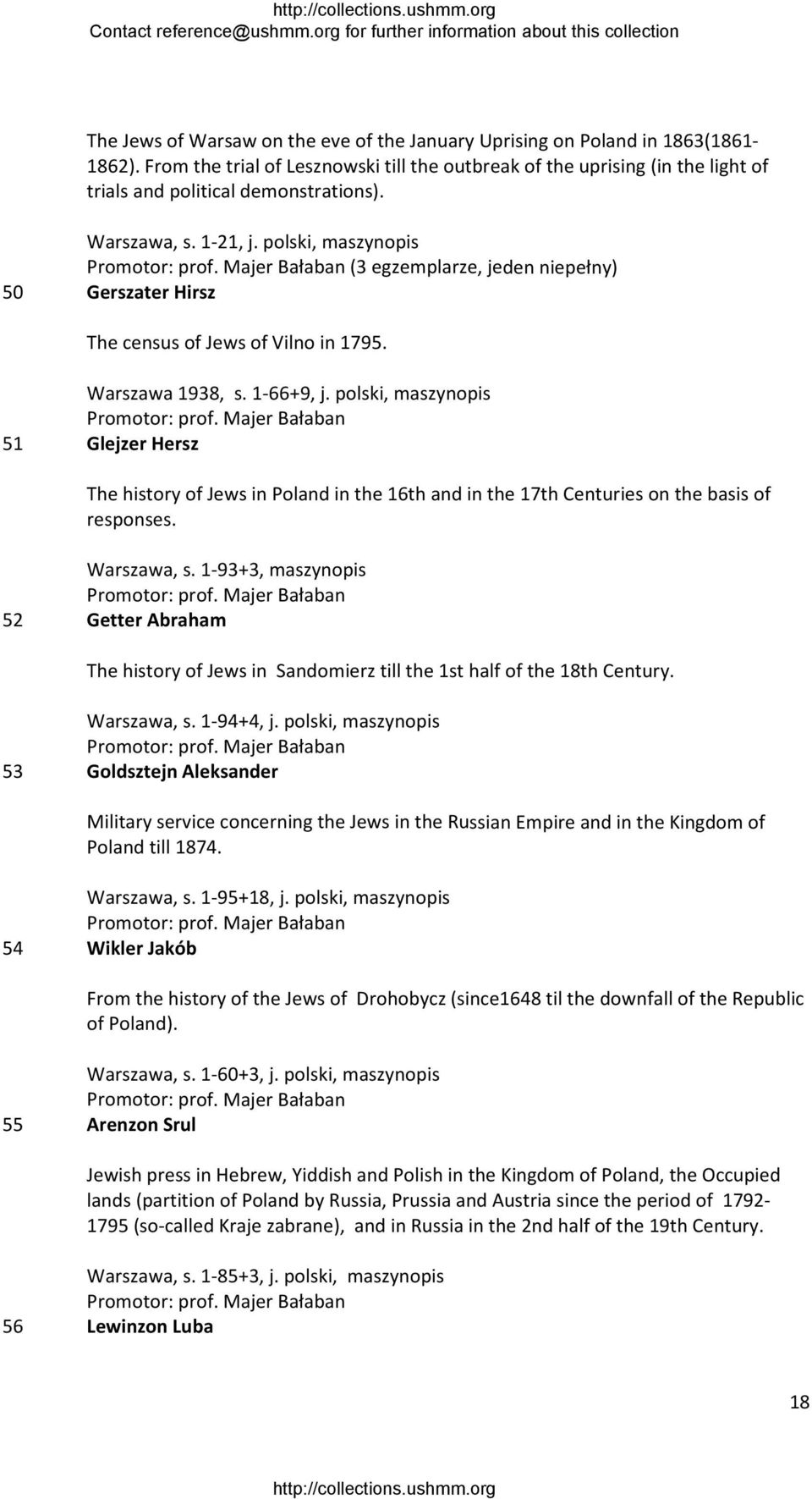 polski, maszynopis (3 egzemplarze, jeden niepełny) 50 Gerszater Hirsz The census of Jews of Vilno in 1795. Warszawa 1938, s. 1 66+9, j.