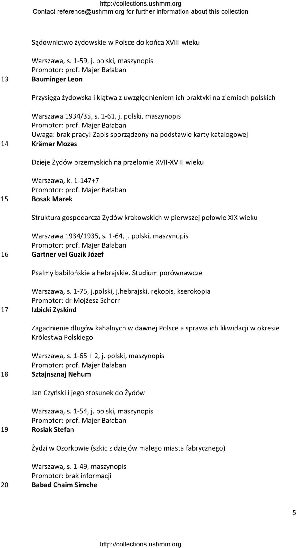 Zapis sporządzony na podstawie karty katalogowej 14 Krämer Mozes Dzieje Żydów przemyskich na przełomie XVII XVIII wieku Warszawa, k.