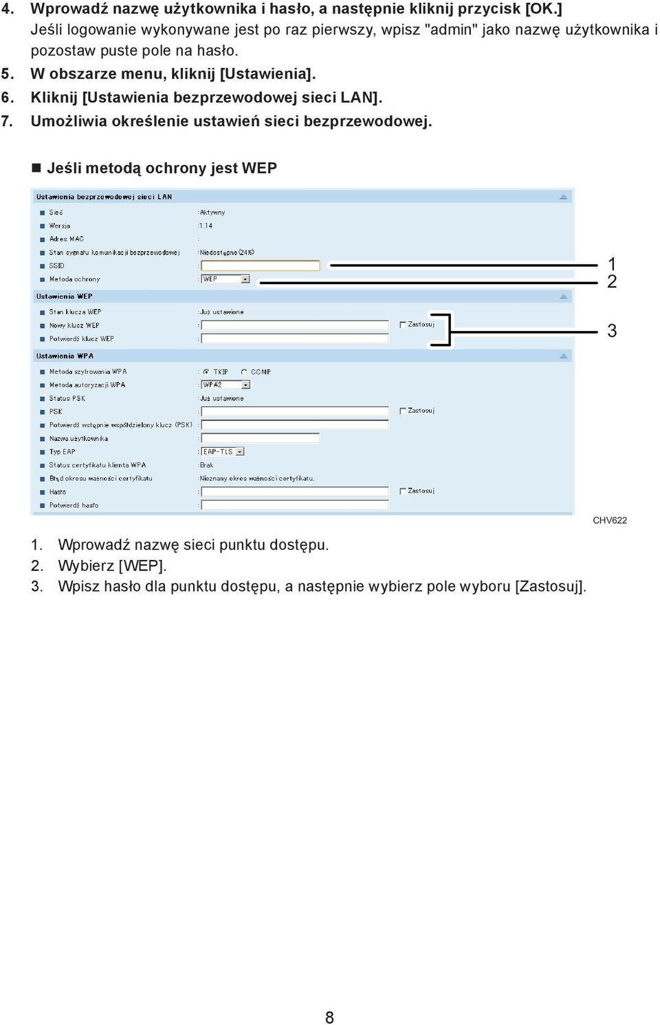 W obszarze menu, kliknij [Ustawienia]. 6. Kliknij [Ustawienia bezprzewodowej sieci LAN]. 7.