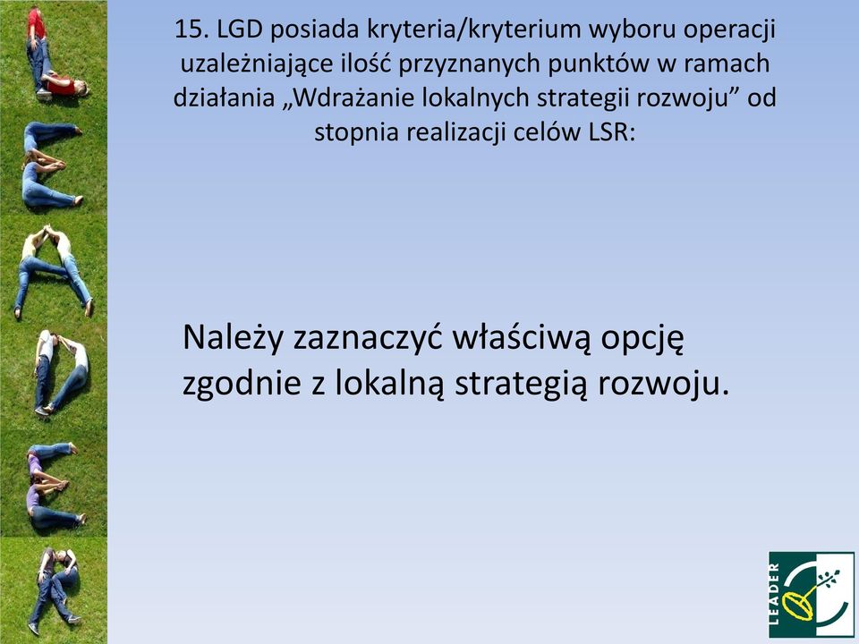 Wdrażanie lokalnych strategii rozwoju od stopnia realizacji