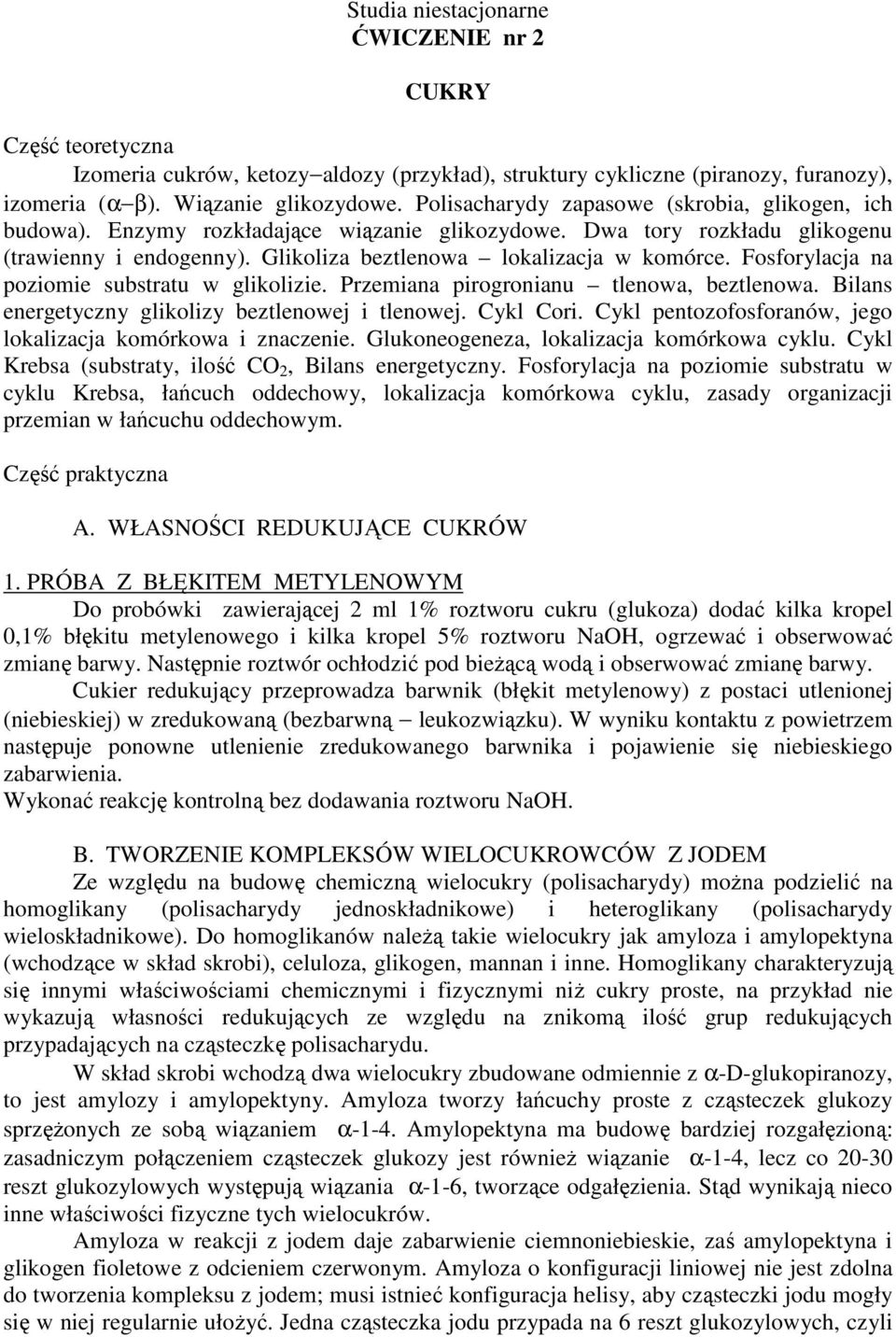 Fosforylacja na poziomie substratu w glikolizie. Przemiana pirogronianu tlenowa, beztlenowa. Bilans energetyczny glikolizy beztlenowej i tlenowej. Cykl Cori.