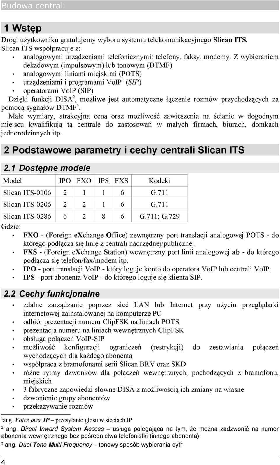 automatyczne łączenie rozmów przychodzących za pomocą sygnałów DTMF 3.