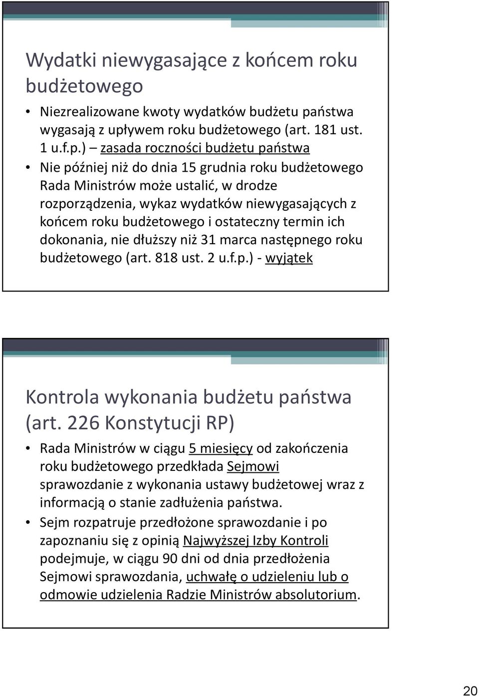 ywem roku budżetowego (art. 181 ust. 1 u.f.p.