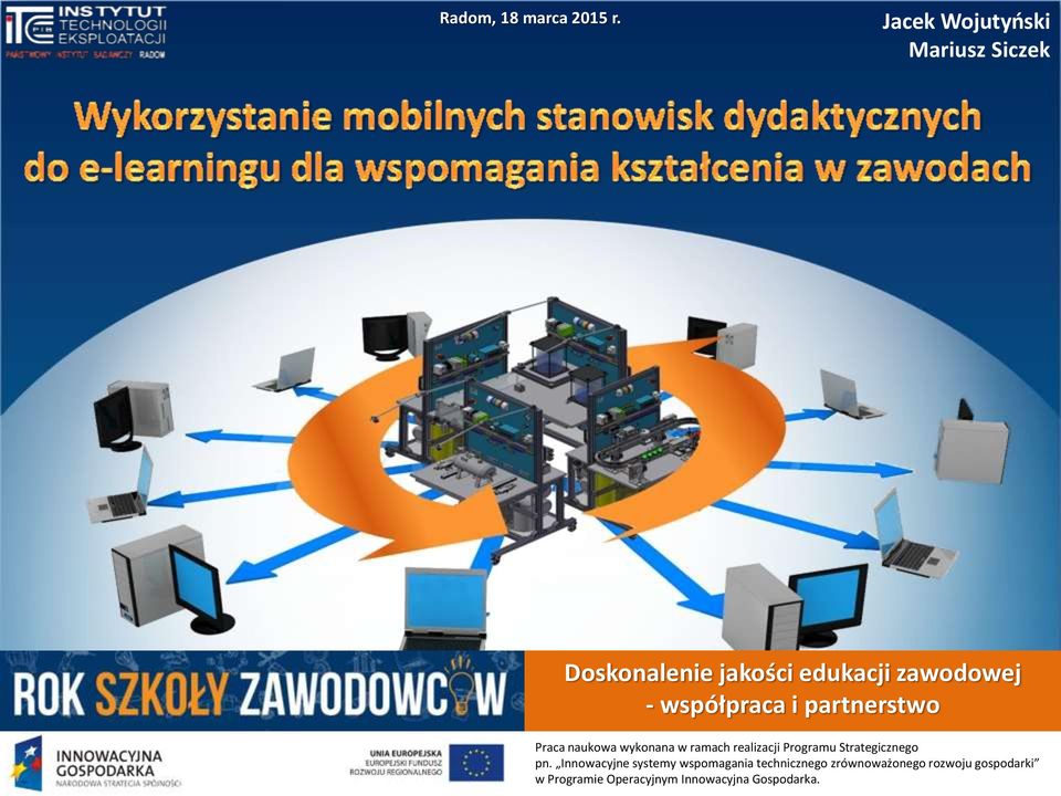 współpraca i partnerstwo Praca naukowa wykonana w ramach realizacji Programu