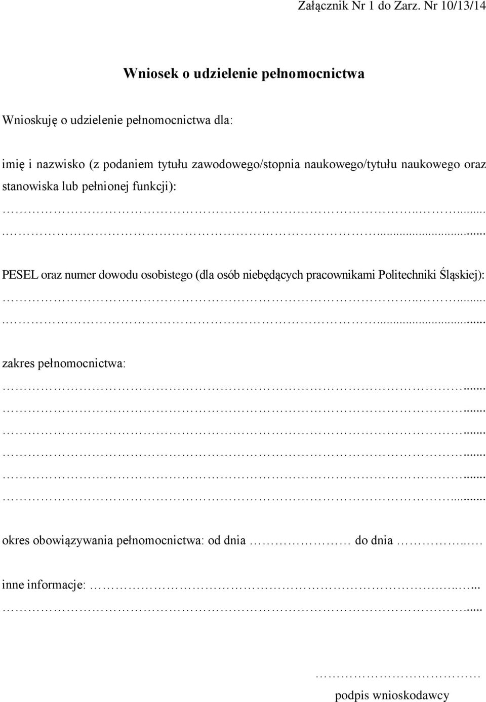 tytułu zawodowego/stopnia naukowego/tytułu naukowego oraz stanowiska lub pełnionej funkcji):.