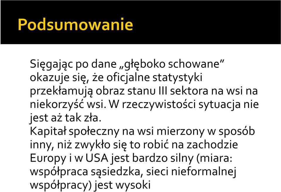 Kapitał społeczny na wsi mierzony w sposób inny, niż zwykło się to robić na zachodzie Europy