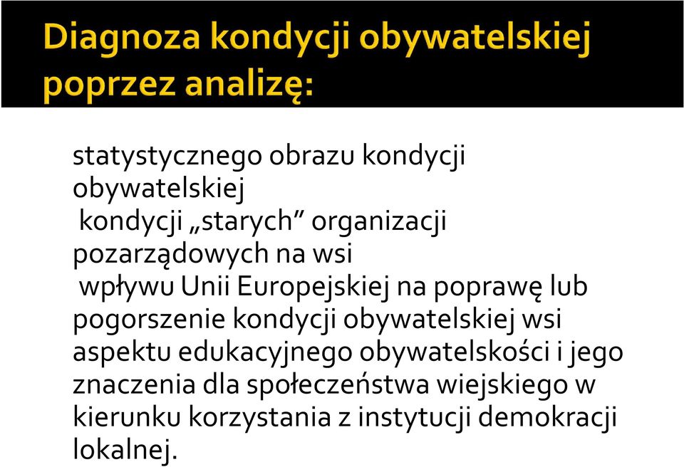 kondycji obywatelskiej wsi aspektu edukacyjnego obywatelskości i jego