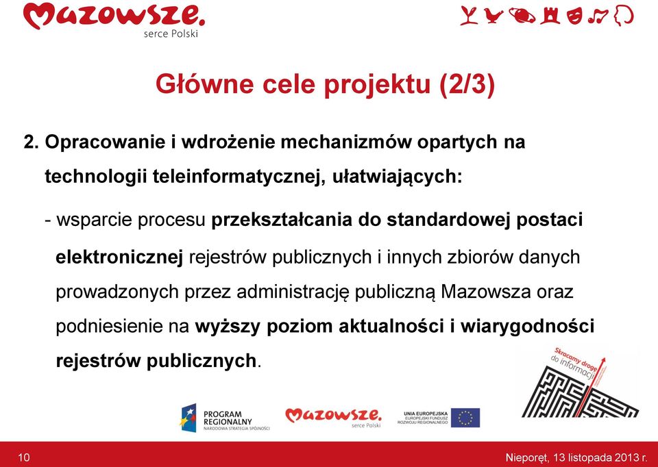 wsparcie procesu przekształcania do standardowej postaci elektronicznej rejestrów publicznych i