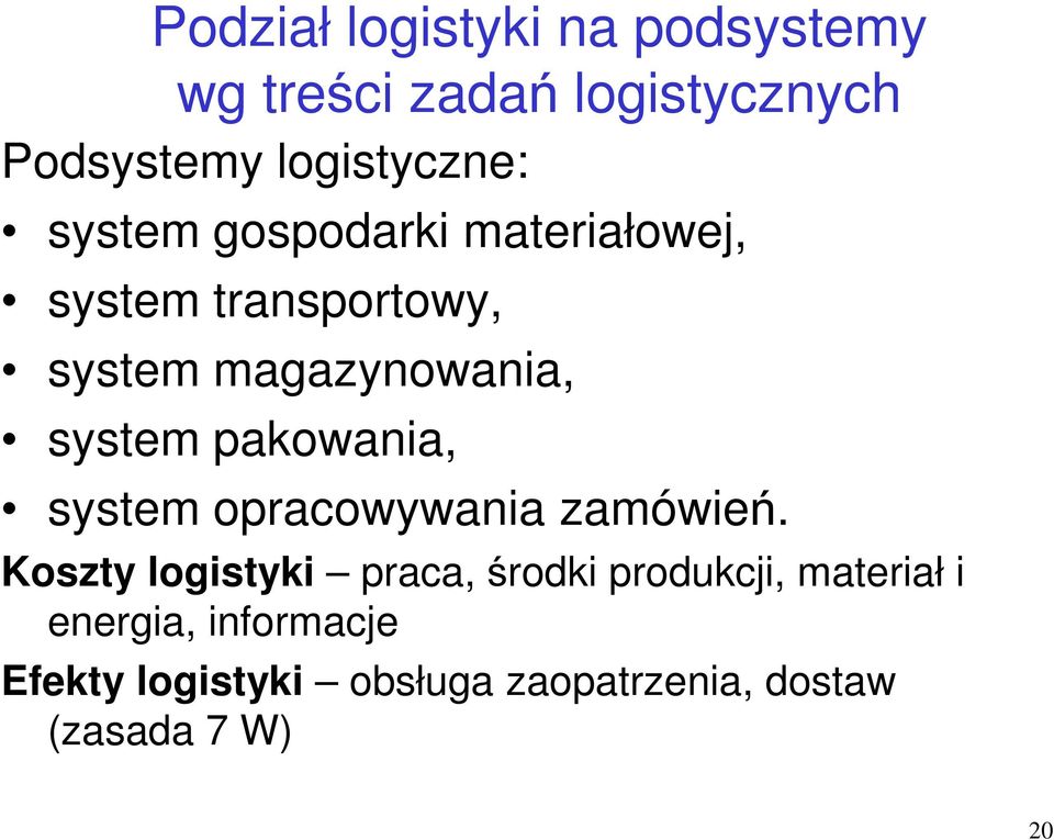 pakowania, system opracowywania zamówień.