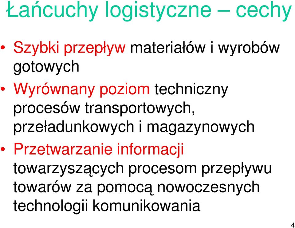 przeładunkowych i magazynowych Przetwarzanie informacji