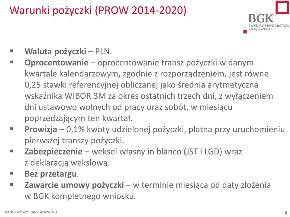 średnia arytmetyczna wskaźnika WIBOR 3M za okres ostatnich trzech dni, z wyłączeniem dni ustawowo wolnych od pracy oraz sobót, w miesiącu poprzedzającym ten