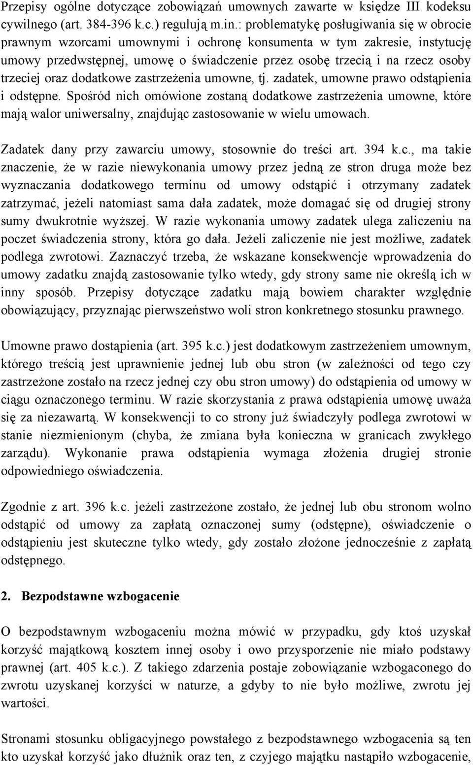 trzeciej oraz dodatkowe zastrzeżenia umowne, tj. zadatek, umowne prawo odstąpienia i odstępne.