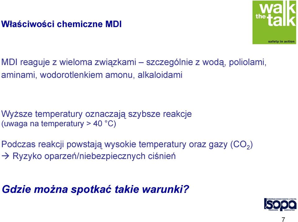 szybsze reakcje (uwaga na temperatury > 40 C) Podczas reakcji powstają wysokie