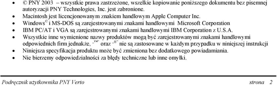 Windows i MS-DOS są zarejestrowanymi znakami handlowymi Microsoft Corporation IBM PC/AT