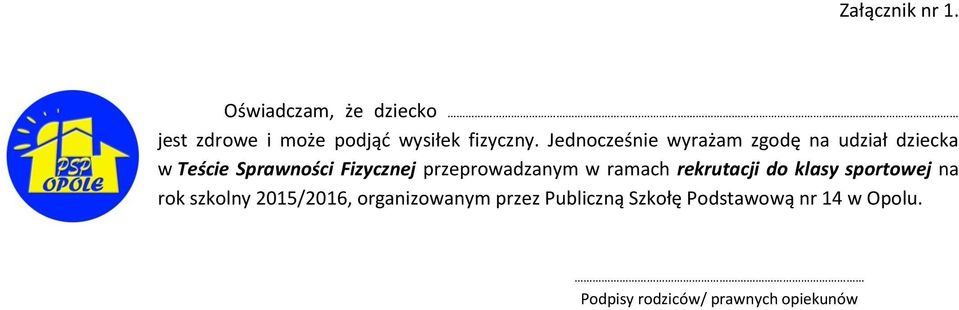 przeprowadzanym w ramach rekrutacji do klasy sportowej na rok szkolny 2015/2016,