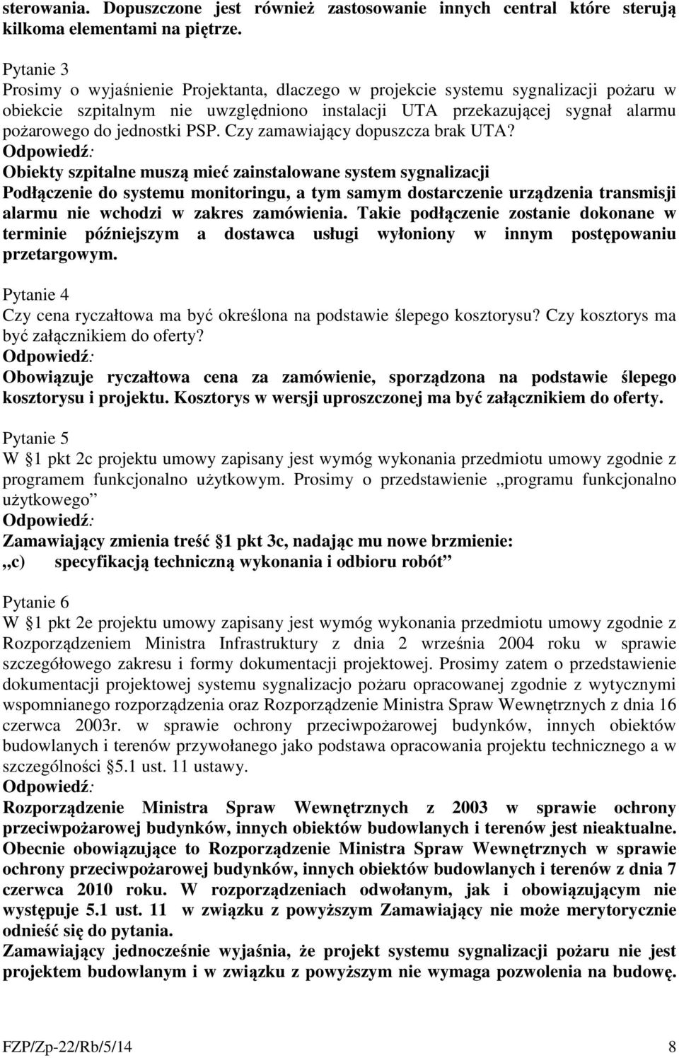 PSP. Czy zamawiający dopuszcza brak UTA?