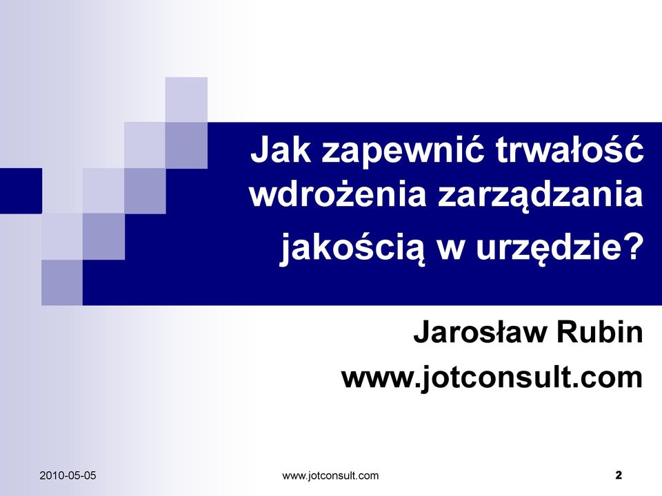 jakością w urzędzie?