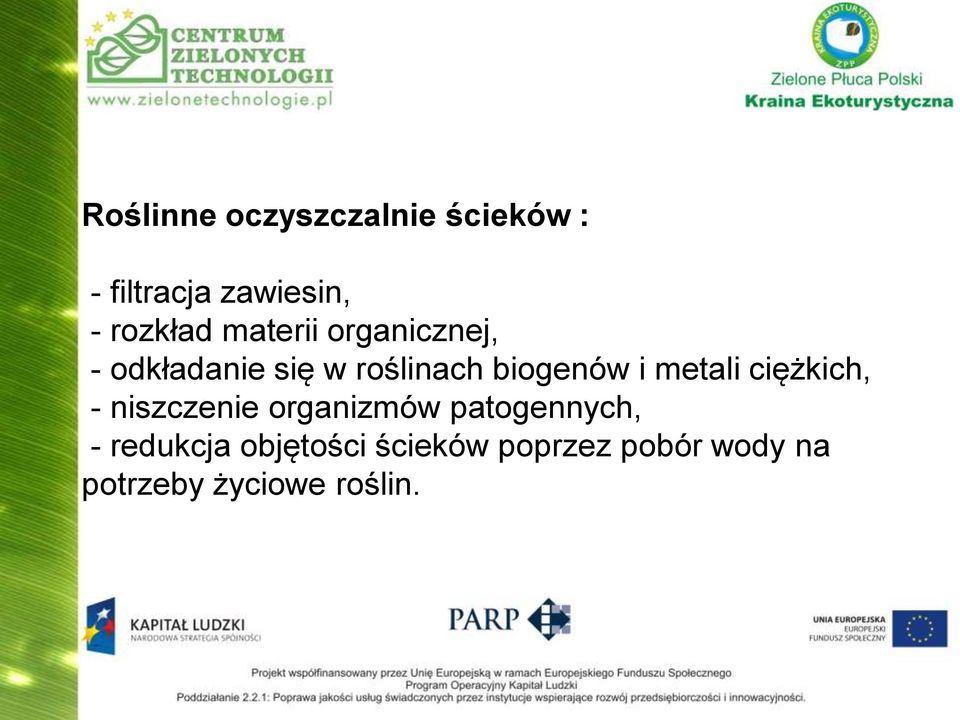 biogenów i metali ciężkich, - niszczenie organizmów