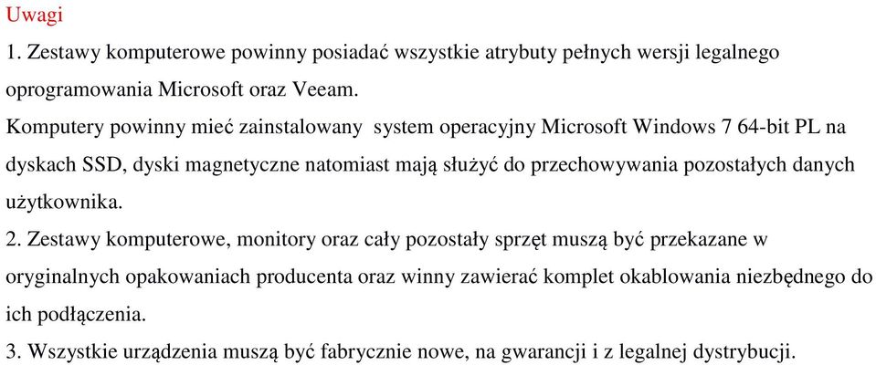 przechowywania pozostałych danych użytkownika. 2.