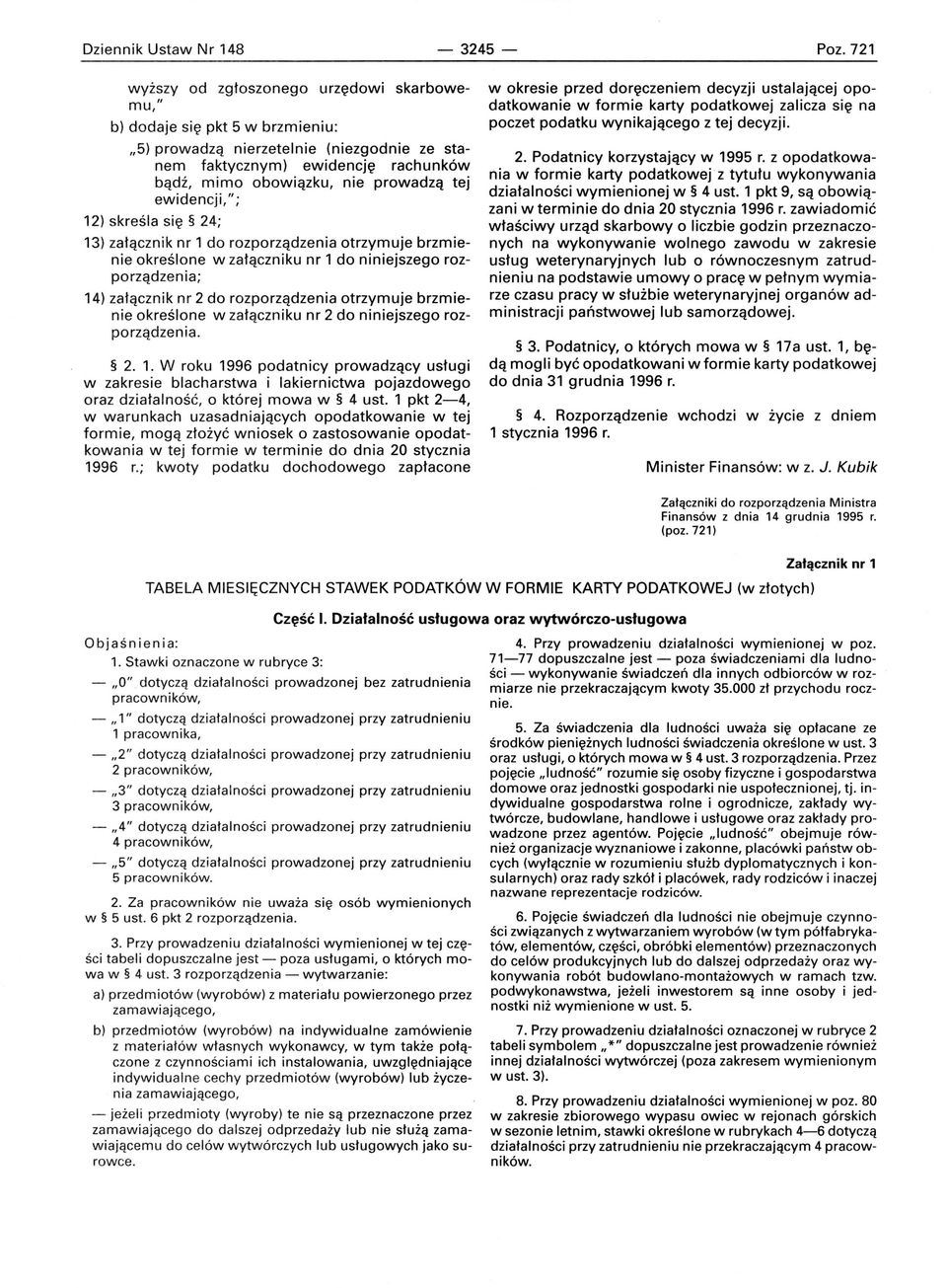 ewidencji,"; 12) skreśla się 24; 13) załącznik nr 1 do rozporządzenia otrzymuje brzmienie określone w załączniku nr 1 do niniejszego rozporządzenia; 14) załącznik nr 2 do rozporządzenia otrzymuje