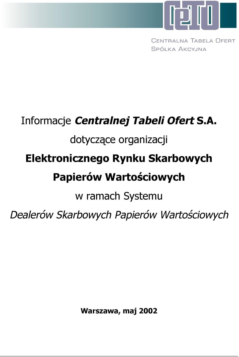 Skarbowych Papierów Wartościowych w ramach