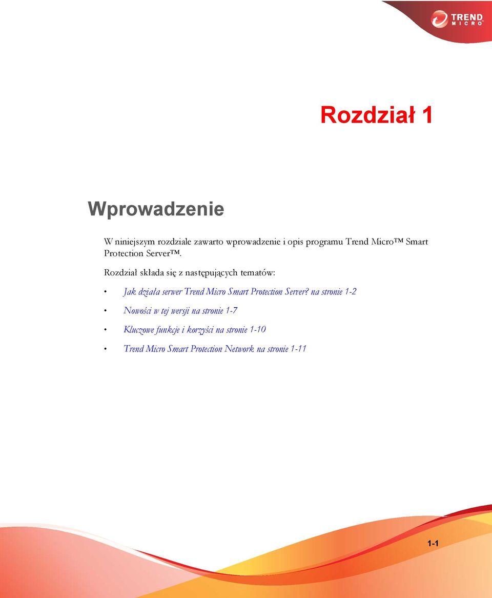 Rozdział składa się z następujących tematów: Jak działa serwer Trend Micro Smart Protection