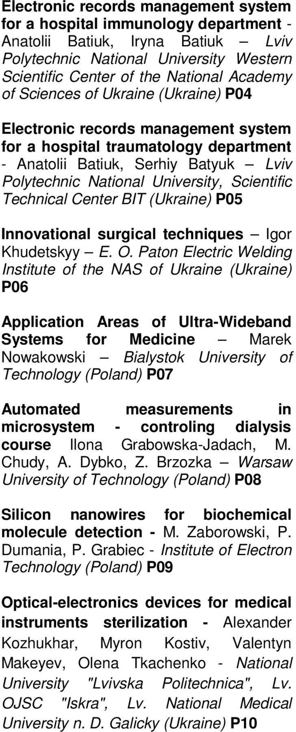 Technical Center BIT (Ukraine) P05 Innovational surgical techniques Igor Khudetskyy E. O.