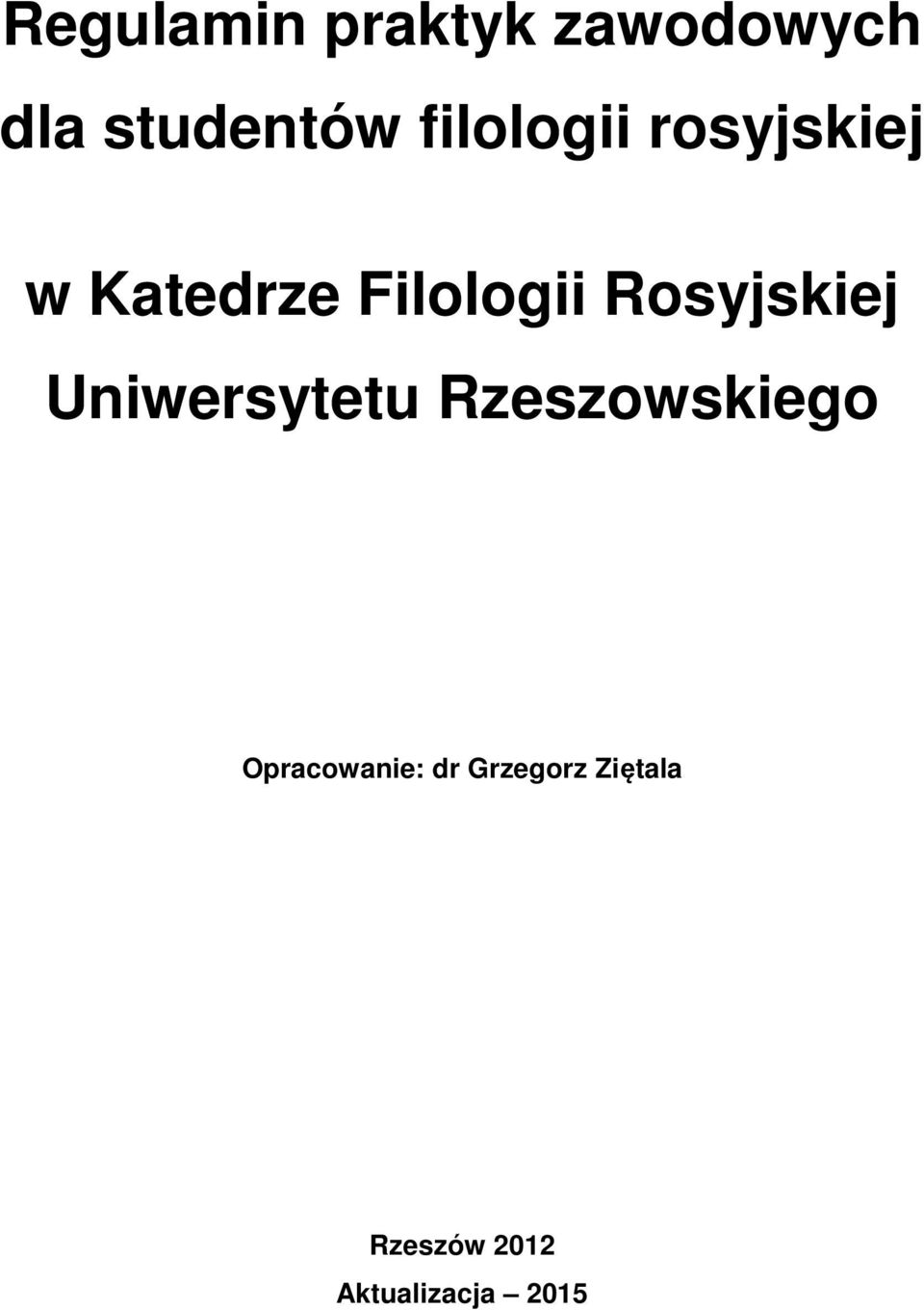 Rosyjskiej Uniwersytetu Rzeszowskiego