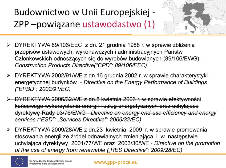 89/106/EEC) DYREKTYWA 2002/91/WE z dn.16 grudnia 2002 r.