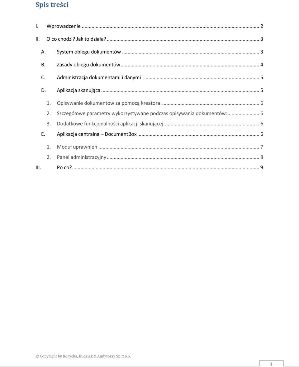 Opisywanie dokumentów za pomocą kreatora:...6 2. Szczegółowe parametry wykorzystywane podczas opisywania dokumentów:...6 3.