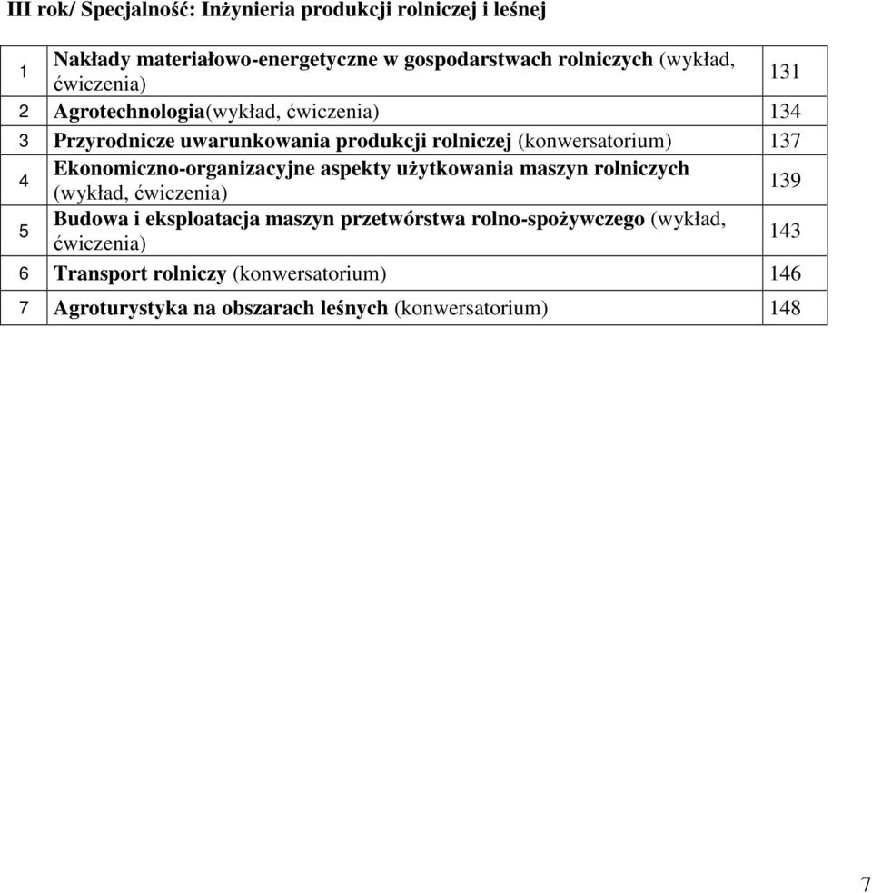 Ekonomiczno-organizacyjne aspekty użytkowania maszyn rolniczych (wykład, ćwiczenia) 139 5 Budowa i eksploatacja maszyn przetwórstwa