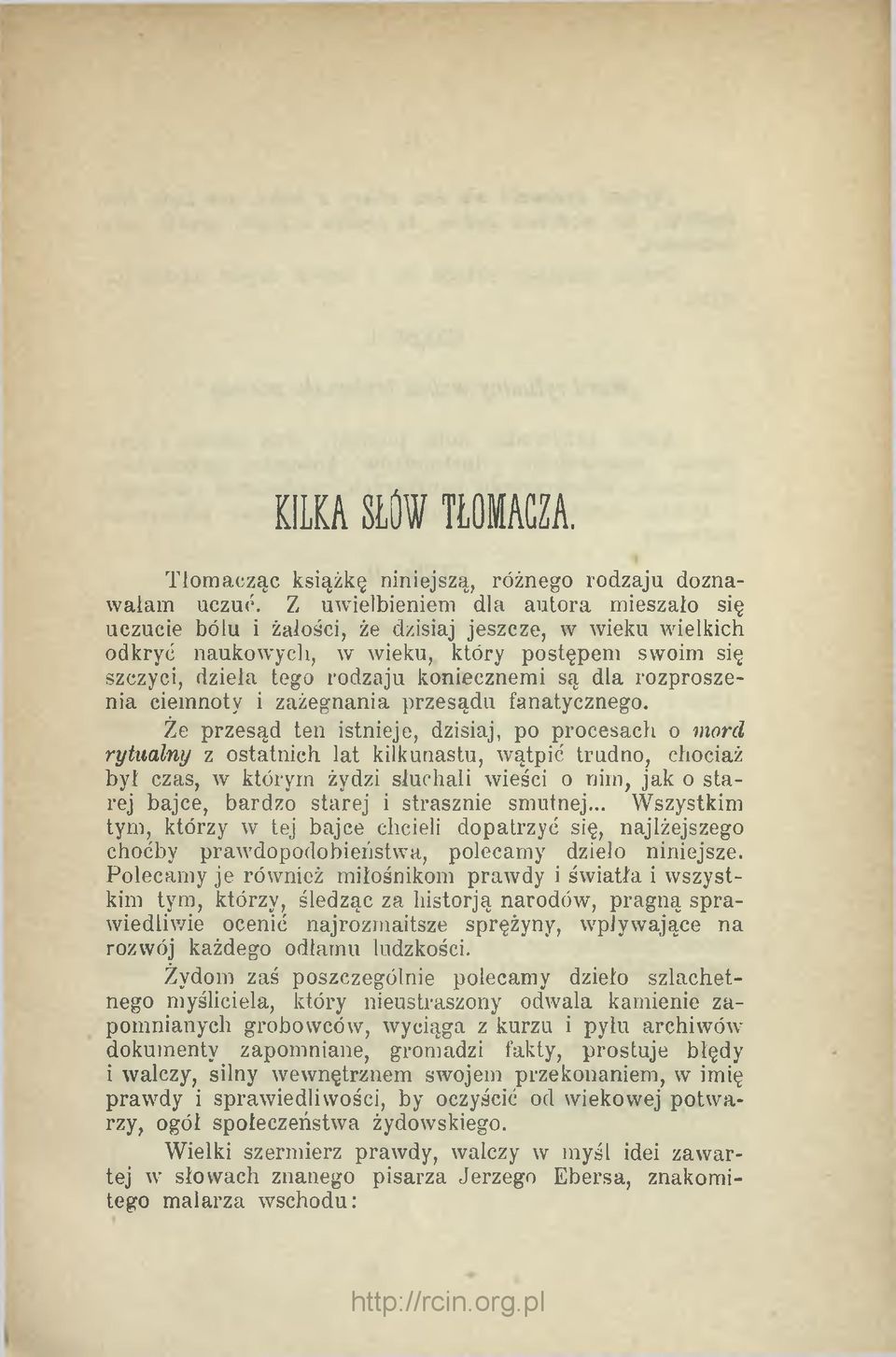 dla rozproszenia ciemnoty i zażegnania przesądu fanatycznego.