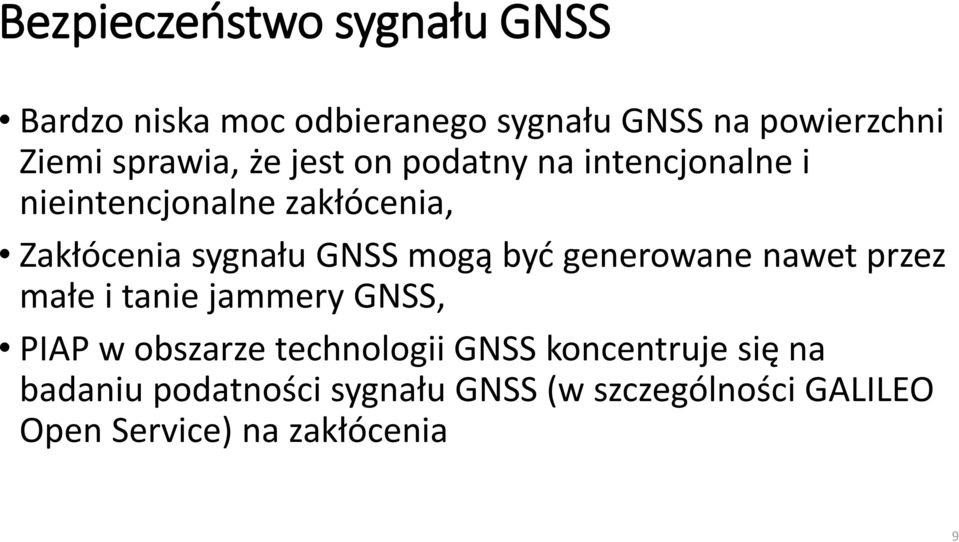 GNSS mogą być generowane nawet przez małe i tanie jammery GNSS, PIAP w obszarze technologii GNSS
