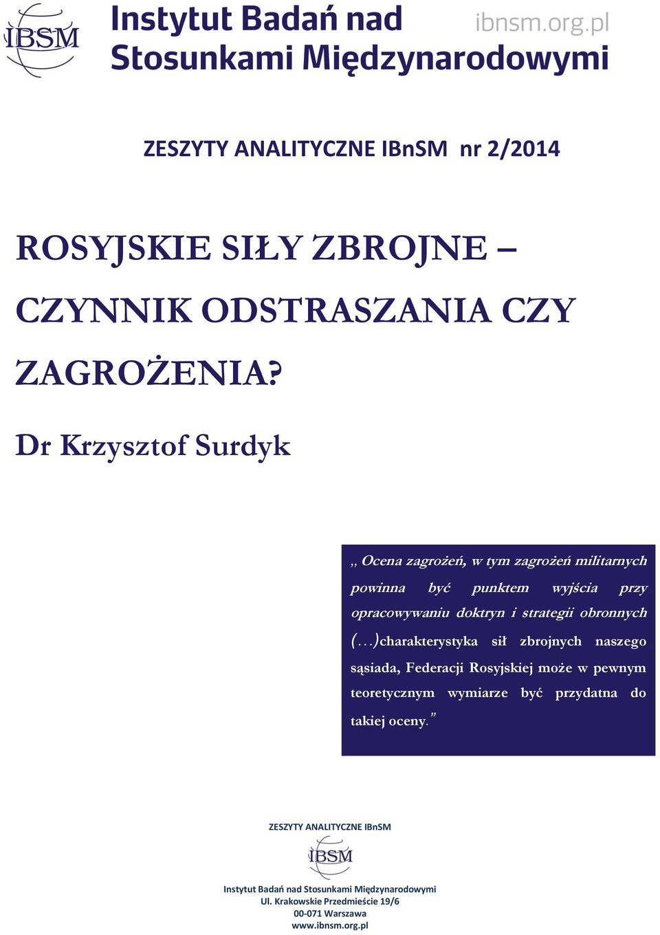 wyjścia przy opracowywaniu doktryn i strategii obronnych ( )charakterystyka sił