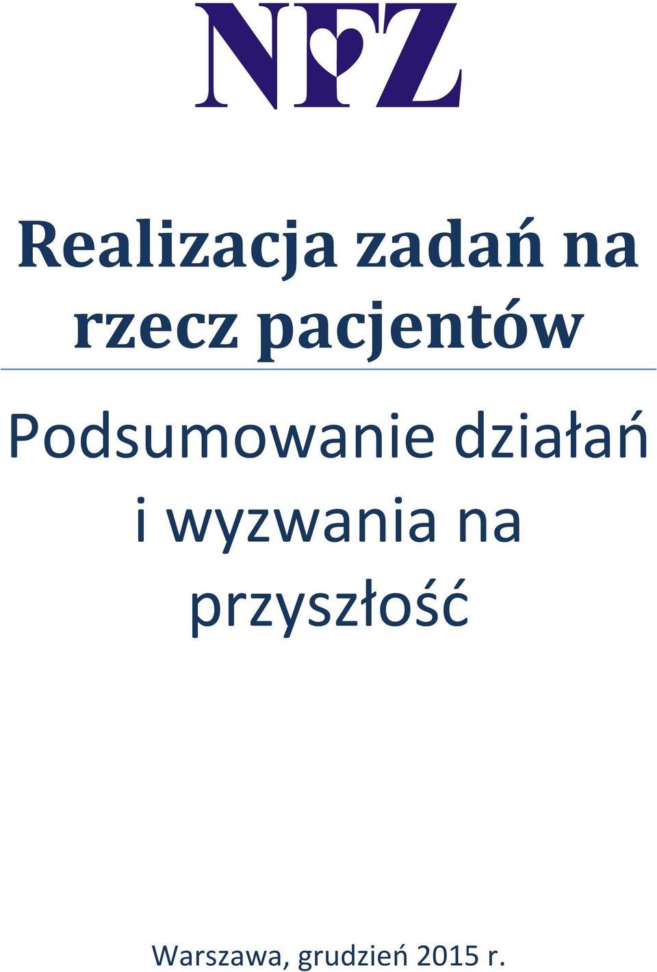 działań i wyzwania na