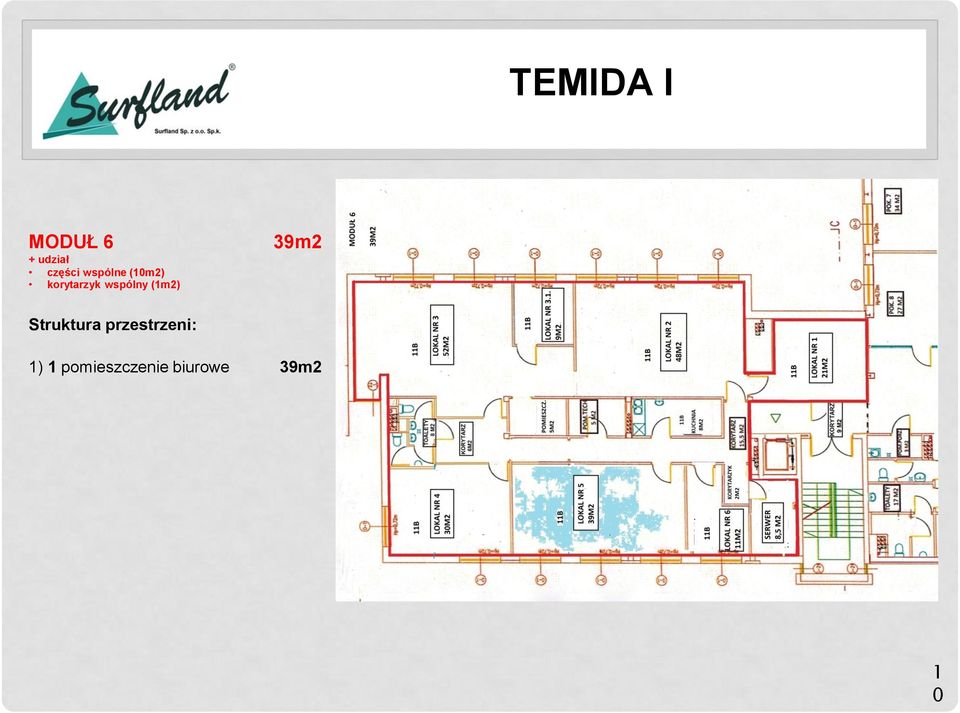 (1m2) 39m2 Struktura przestrzeni: