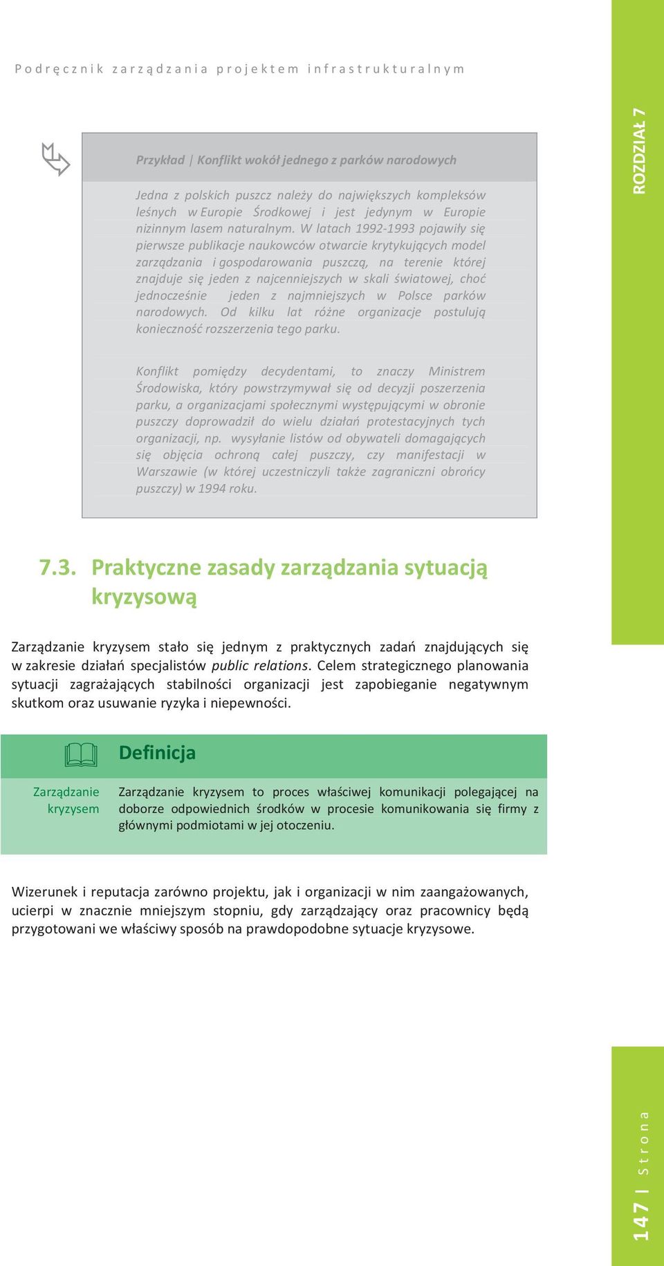 wlatach19921993pojawiysi pierwszepublikacjenaukowcówotwarciekrytykujcychmodel zarzdzania igospodarowania puszcz, na terenie której znajduje si jeden z najcenniejszych w skali wiatowej, cho