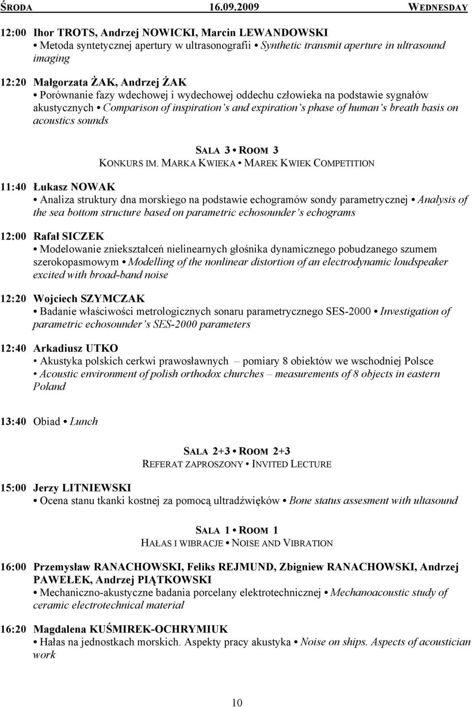 Porównanie fazy wdechowej i wydechowej oddechu człowieka na podstawie sygnałów akustycznych Comparison of inspiration s and expiration s phase of human s breath basis on acoustics sounds KONKURS IM.