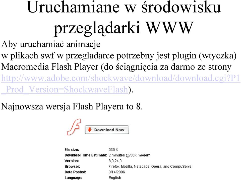 (do ściągnięcia za darmo ze strony http://www.adobe.