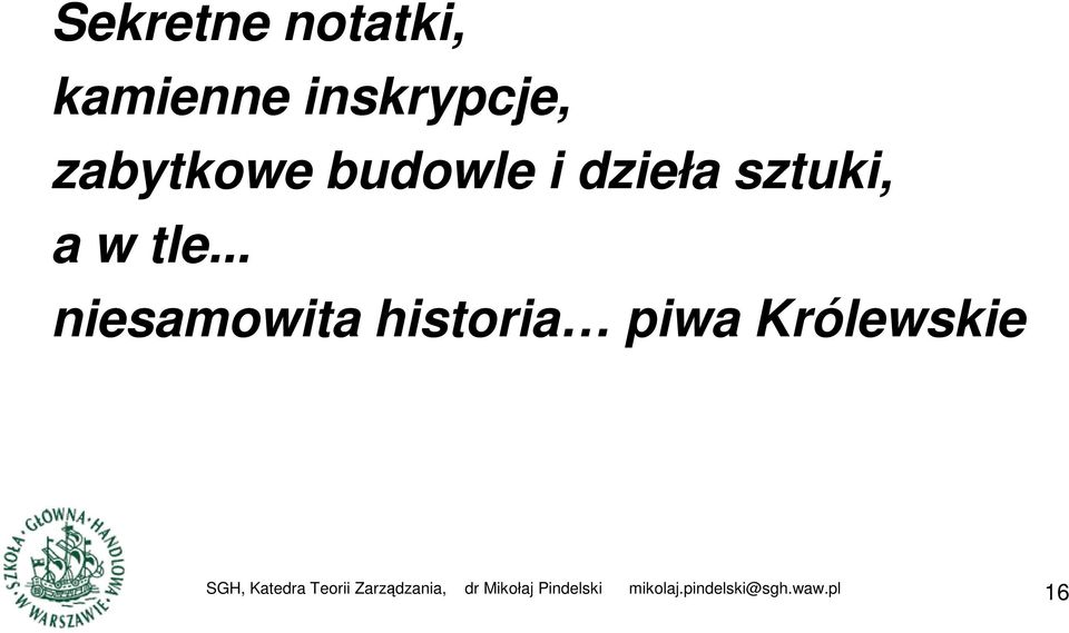 i dzieła sztuki, a w tle.