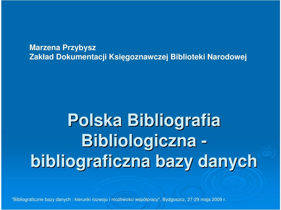 bibliograficzna bazy danych "Bibliograficzne bazy danych :