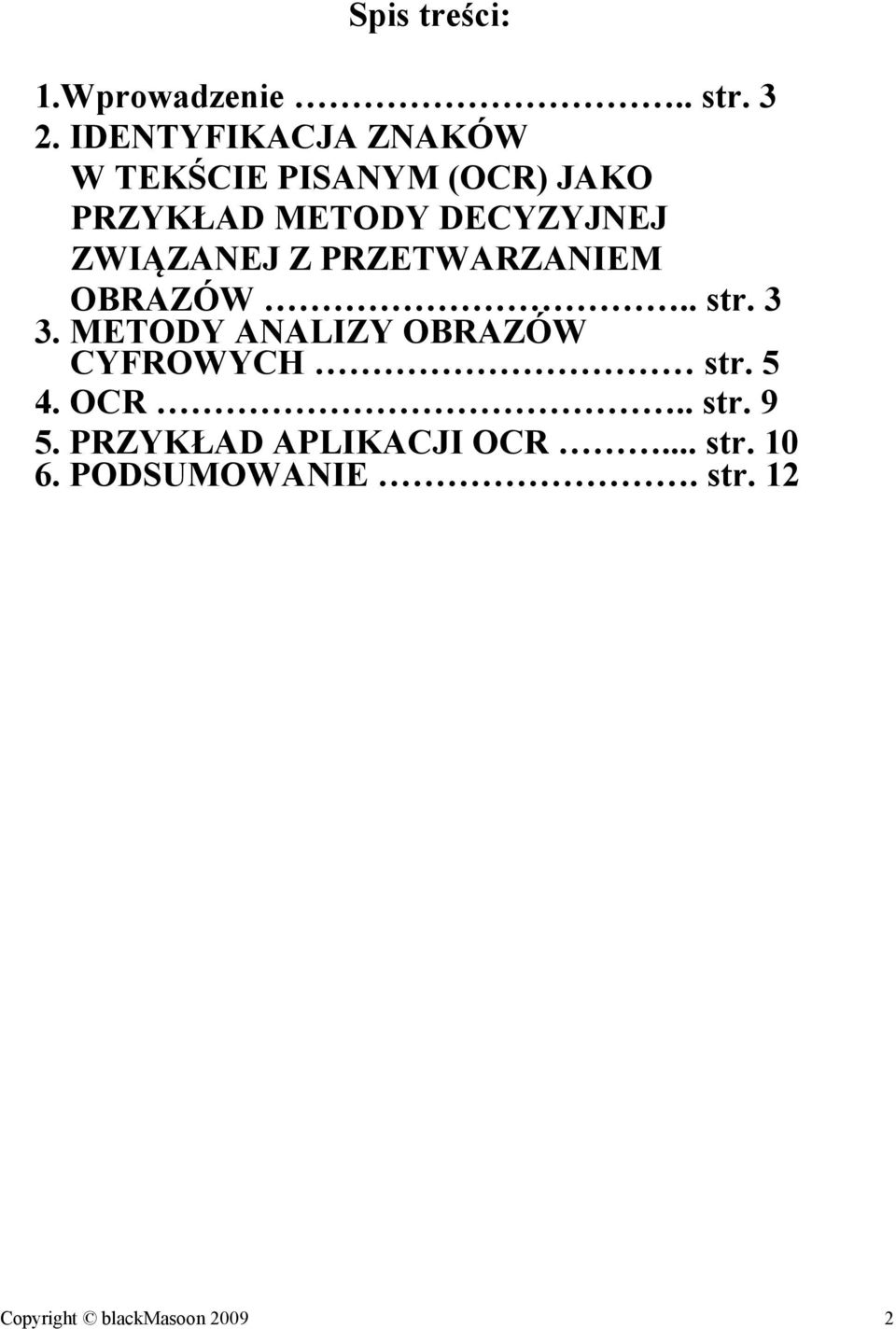 ZWIĄZANEJ Z RZETWARZANIEM OBRAZÓW.. str. 3 3.