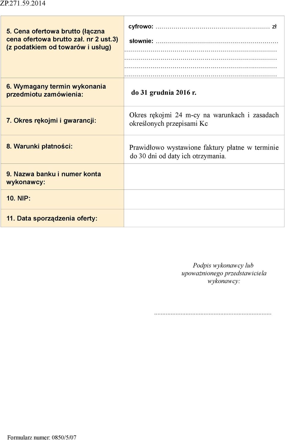 Okres rękojmi i gwarancji: Okres rękojmi 24 m-cy na warunkach i zasadach określonych przepisami Kc 8.