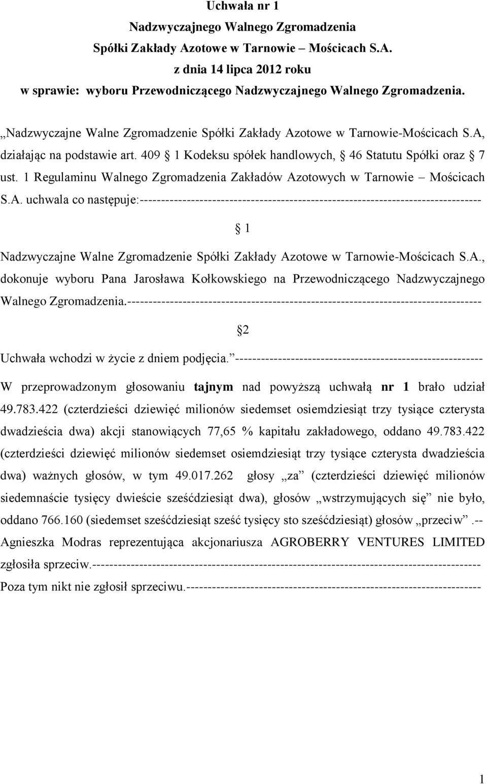 1 Regulaminu Walnego Zgromadzenia Zakładów Az