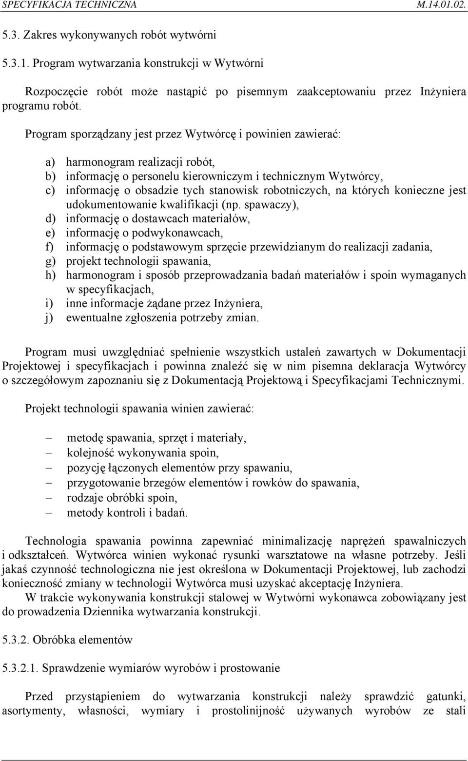 robotniczych, na których konieczne jest udokumentowanie kwalifikacji (np.