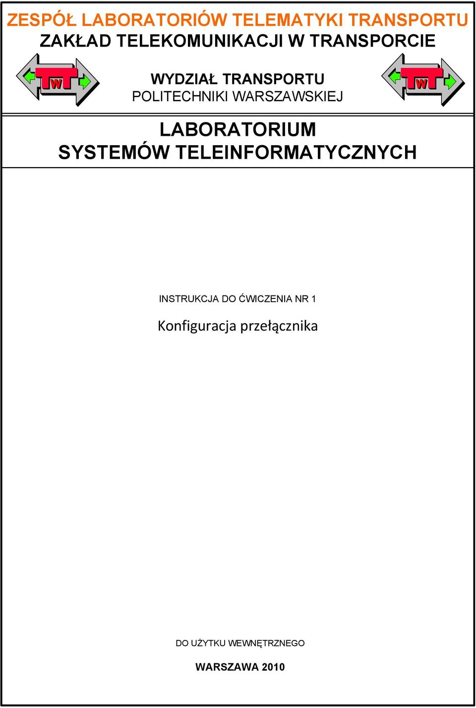 WARSZAWSKIEJ LABORATORIUM SYSTEMÓW TELEINFORMATYCZNYCH